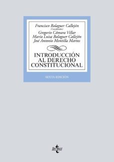 introduccion al derecho constitucional (6ª ed.)-francisco(coord. balaguer callejon-9788430972302