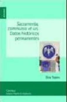 sacramenta, communio et ius: datos historicos permanentes-eloy tejero tejero-9788431325602