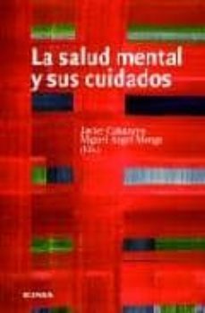 la salud mental y sus cuidados (2ª ed.)-javier cabanyes truffino-9788431327002