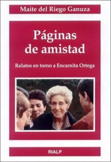 paginas de amistad: relatos en torno a encarnita ortega-maite del riego ganuza-9788432134302