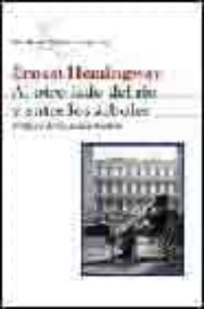 al otro lado del rio y entre los arboles-9788432219702