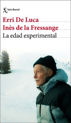 la edad experimental-erri de luca-ines de la fressange-9788432249402
