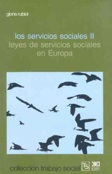 servicios sociales, los. t.2. leyes de servicios sociales en euro pa-m. gloria rubiol gonzalez-9788432305702