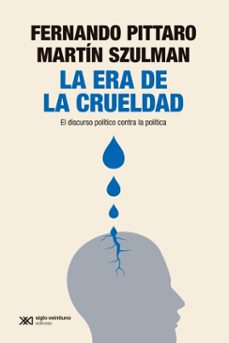 la era de la crueldad (ebook)-fernando pittaro-martin szulman-9788432321702
