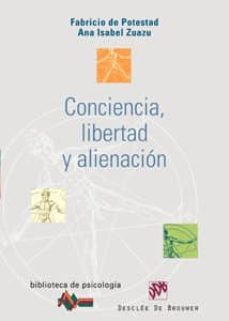 conciencia, libertad y alienacion-fabricio de potestad-ana isabel zuazu-9788433021502