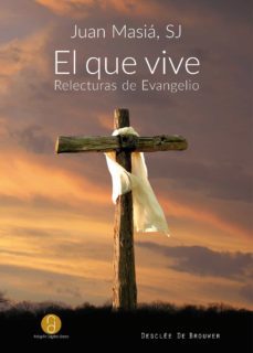 el que vive. relecturas de evangelio (ebook)-juan masia clavel-9788433038302