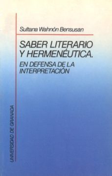 saber literario y hermeneutica-sultana wahnon bensusan-9788433813602