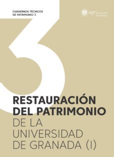 restauración del patrimonio de la universidad de granada (i)-victor medina florez-floiran bierd-9788433860002