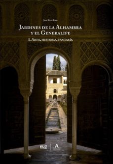 los jardines de la alhambra y el generalife-jose tito rojo-9788433875402