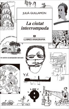 la ciutat interrompuda-julia guillamon-9788433915702
