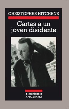 cartas a un joven disidente-christopher hitchens-9788433925602