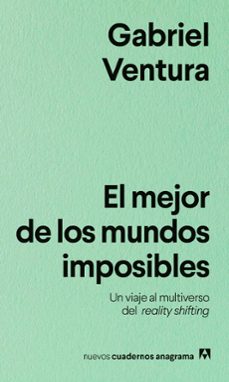 el mejor de los mundos imposibles-gabriel ventura-9788433930002