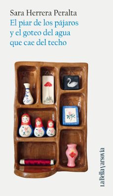 el piar de los pajaros y el goteo del agua que cae del techo (ebook)-sara herrera peralta-9788433946102