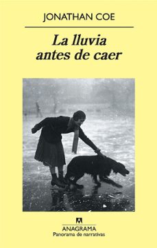 la lluvia antes de caer-jonathan coe-9788433975102