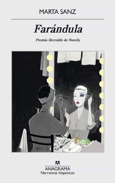 farandula (premio herralde de novela 2015)-marta sanz-9788433998002