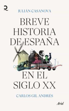 breve historia de españa en el siglo xx (ebook)-julian casanova-carlos gil-9788434435902