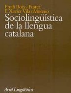 sociolinguistica de la llengua catalana-emili boix i fuster-f. xavier vila i moreno-9788434482302