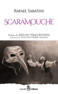 scaramouche (coleccion zenda)-rafael sabatini-augusto ferrer-dalmau-9788435055802