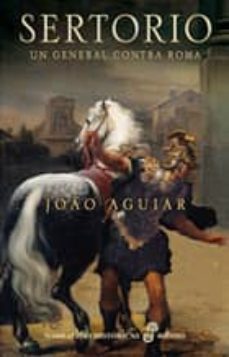 sertorio: un general contra roma-joao aguiar-9788435061902