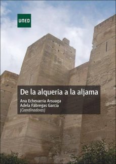 de la alqueria a la aljama (ebook)-ana echevarria arsuaga-9788436271102