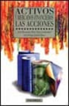 activos y mercados financieros: las acciones-juan mascareñas perez iñigo-jose enrique cachon blanco-9788436809602
