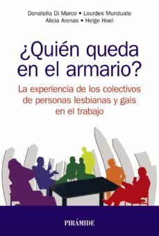 ¿quien queda en el armario?: la experiencia de personas gais y lesbianas en el trabajo-9788436838602