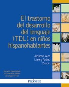 el trastorno del desarrollo del lenguaje (tdl) en niños hispanoha blantes-alejandra auza-llorenç andreu-9788436850802