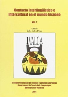 contacto interlinguistico e intercultural en el mundo hispano-julio calvo perez-9788437049502