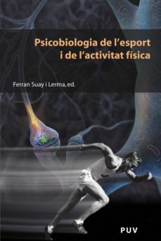 psicobiologia de l'esport i de l'activitat física (ebook)-ferran suay i lerma-9788437084602