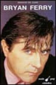 bryan ferry-ignacio de juan-9788437608402