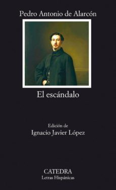 el escándalo-pedro antonio de alarcon-9788437631202