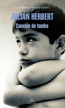 cancion de tumba (premio jaen 2011)-julian herbert-9788439725602