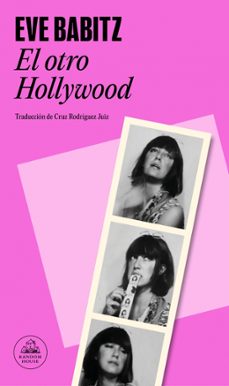 el otro hollywood-eve babitz-9788439746102
