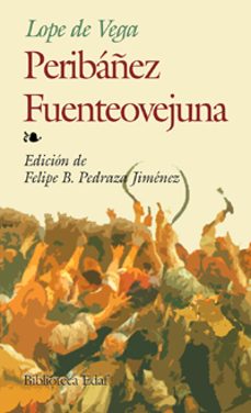 peribañez y el comendador de ocaña; fuenteovejuna-felix lope de vega-9788441413702