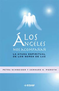 los angeles nos acompañan: la ayuda espiritual de los seres-petra schneider-9788441419902