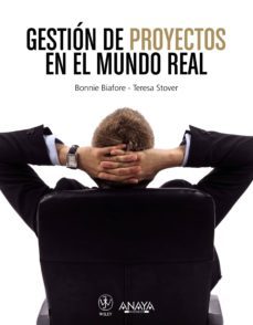 gestion de proyectos en el mundo real (ebook)-bonnie biafore-teresa s. stover-9788441535602