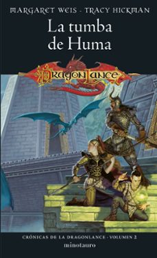 cronicas de la dragonlance nº 02/03 la tumba de huma-margaret weis-tracy hickman-9788445011102