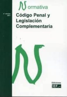 codigo penal y legislacion complementaria: normativa-9788445419502