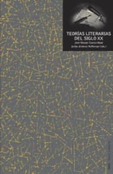 teorias literarias del siglo xx-jose manuel cuesta abad-julian jimenez heffernan-9788446011002