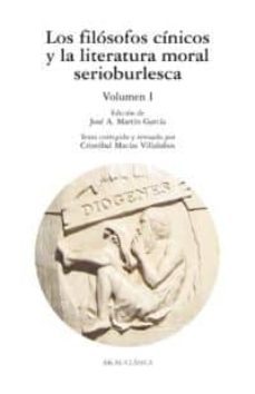 los filosofos cinicos y la literatura moral serioburlesca (vol. i )-9788446030102