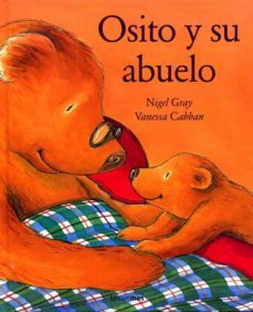 osito y su abuelo-nigel gray-9788448016302