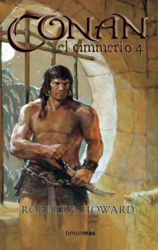 conan el cimmerio 4-robert e. howard-9788448035402