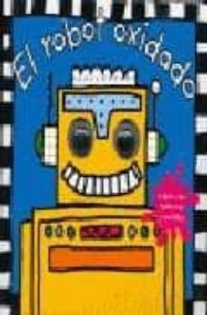 el robot oxidado-9788448825102