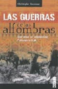 las guerras de las alfombras-christopher kremmer-9788449426902