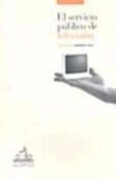 el servicio publico de television-juan manuel herreros lopez-9788460916802