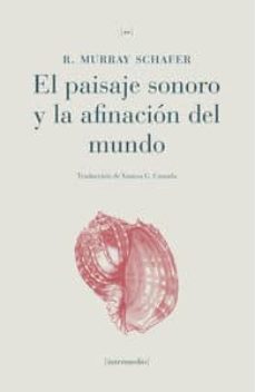 el paisaje sonoro y la afinacion del mundo-9788461660902