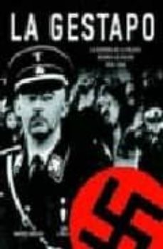 la gestapo: la historia de la policia secreta de hitler 1933-1945-rupert butler-9788466212502