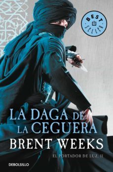 la daga de la ceguera (el portador de luz 2) (ebook)-brent weeks-9788466356602
