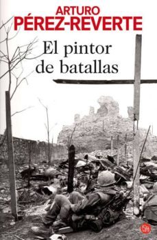 el pintor de batallas-arturo perez reverte-9788466368902