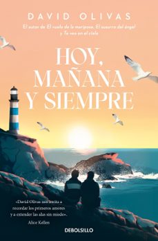 hoy, mañana y siempre-david olivas-9788466379502